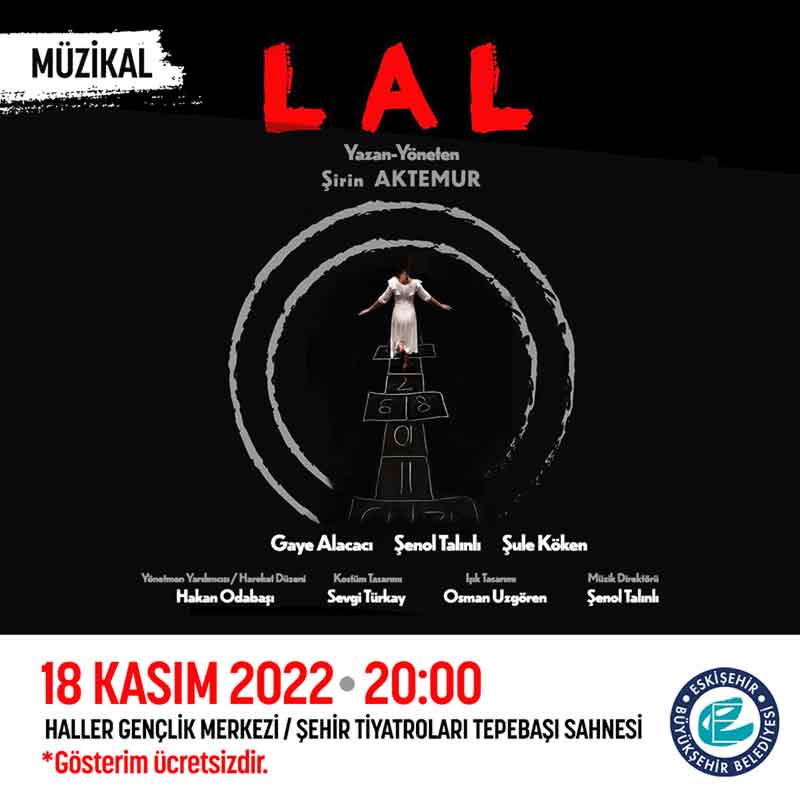 Eskişehir "Lal"de buluşacak, üstelik ücretsiz! 16.11.2022