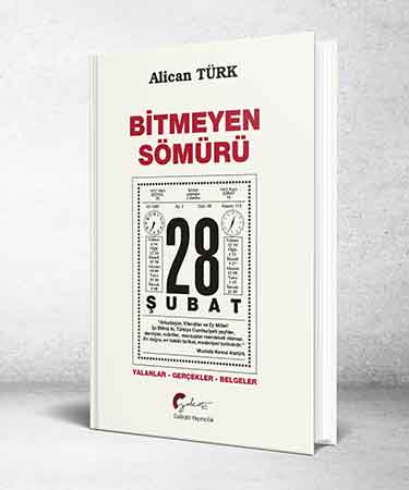 Bitmeyen Sömürü 28 Şubat Alican Türk