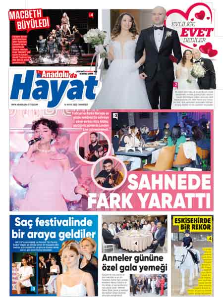 Anadolu'da Hayat Magazin Yaşam ekinde bu hafta