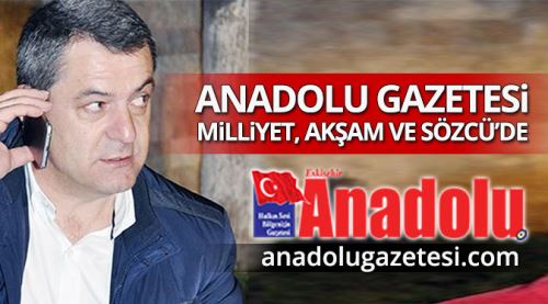 Anadolu Gazetesi ulusal medyada