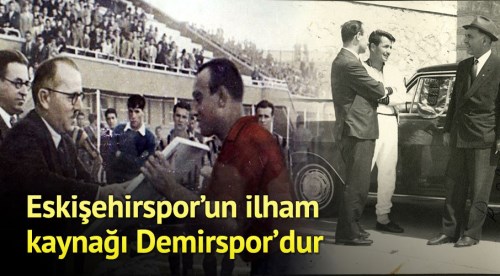 Eskişehirspor’un ilham kaynağı Demirspor’dur