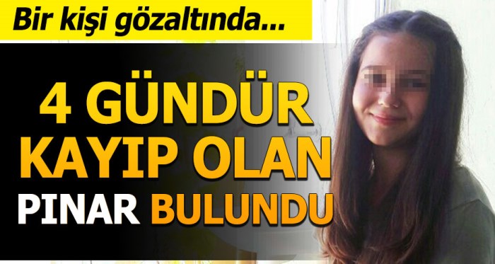 4 gündür kayıp olan Pınar bulundu