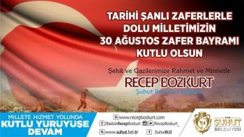 Başkan Bozkurt’Tan 30 Ağustos Zafer Bayramı Mesajı
