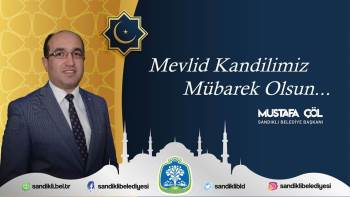 Başkan Mustafa Çöl’Den Mevlid Kandili Mesajı
