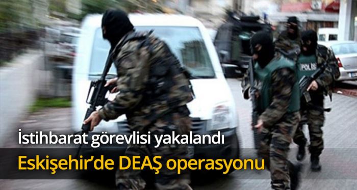 DEAŞ'ın istihbaratçısı operasyonla yakalandı