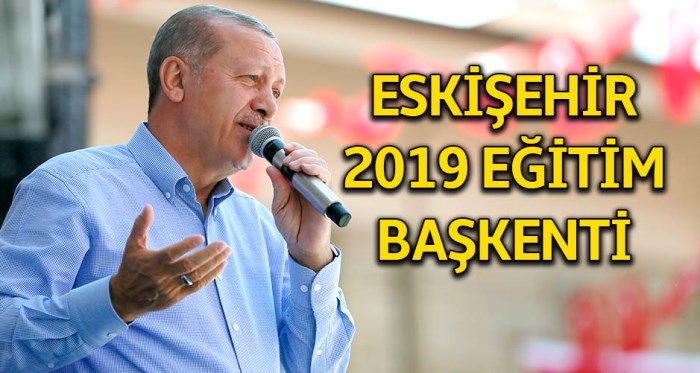 Eskişehir 2019 eğitim başkenti