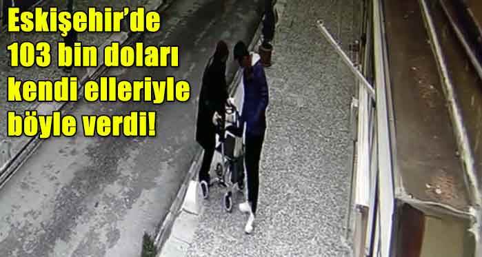Eskişehir'de 83 yaşındaki yürüme engelli kadını bu tuzağa düşürüp...