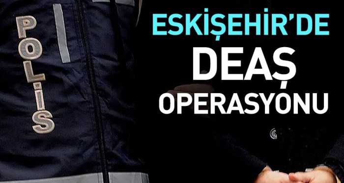 Eskişehir'de DEAŞ operasyonu: 5 gözaltı