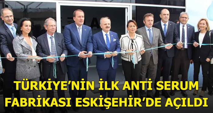 Eskişehir’in ilk ilaç fabrikası açıldı