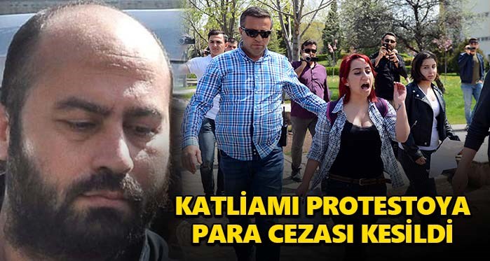 Eskişehir katliamını protestoya para cezası