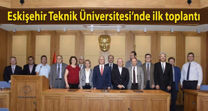 Eskişehir Teknik Üniversitesinde ilk toplantı