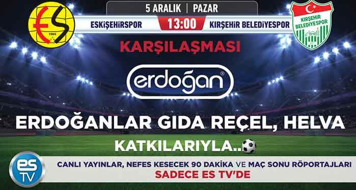 Eskişehirspor maçı, ES TV'den izlenir!