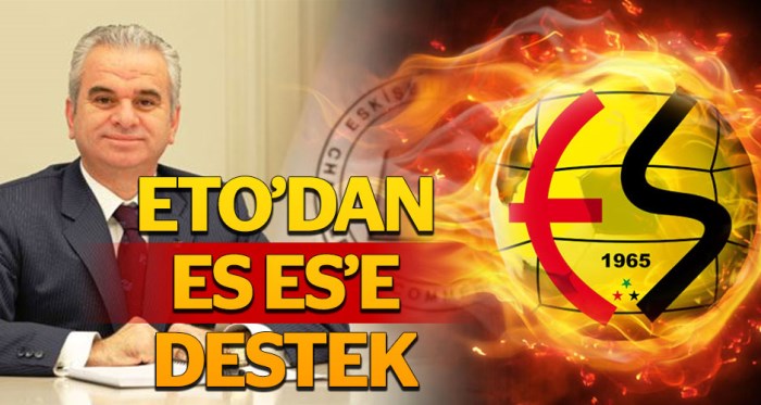 ETO'dan Eskişehirspor'a destek