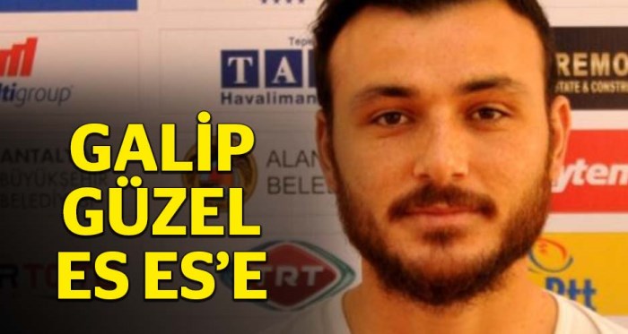Galip Güzel Eskişehirspor'a