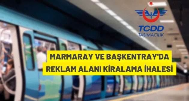Marmaray ve Başkentray tren setlerindeki reklam alanları kiraya verilecek