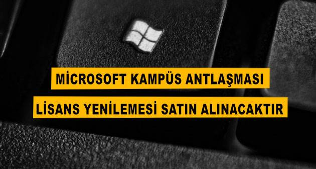Microsoft Kampüs Antlaşması lisans yenilemesi satın alınacaktır