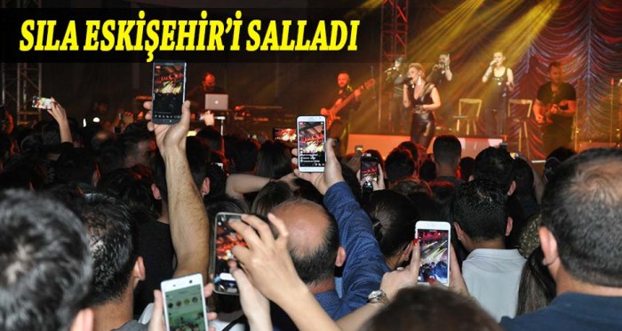 Sıla'dan muhteşem Eskişehir konseri