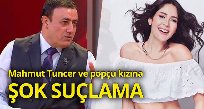 Türkücü Mahmut Tuncer ve popçu kızı Gizem Tuncer ile ilgili şok suçlama