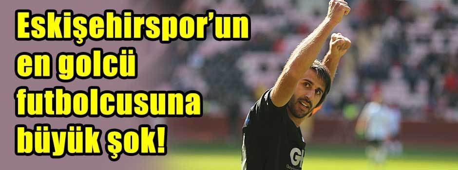 Eskişehirspor’un en golcü futbolcusuna büyük …