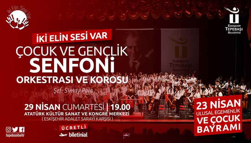 Eskişehir’de 23 Nisan’a özel konser: Biletler satışta 18.04.2023