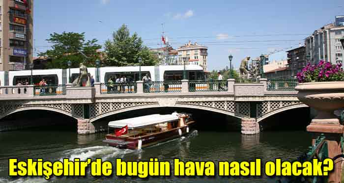 Eskişehir günlük hava durumu tahmini 14 Mart 2021 Pazar