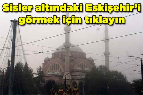 Eskişehir sis 10 11 2023