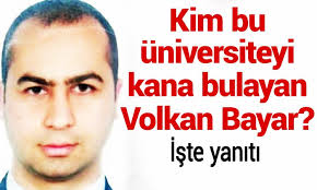 ESOGÜ'de katliam yapan Volkan Bayar kimdir?