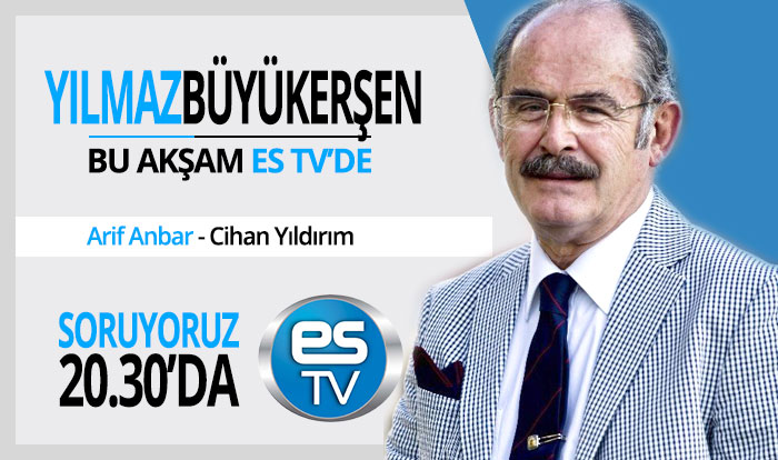 Büyükerşen bu akşam 20.30'da ES TV'de