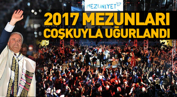 2017 mezunları coşkuyla uğurlandı