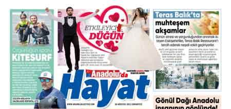 Anadolu'da Hayat ekimizde bu hafta...