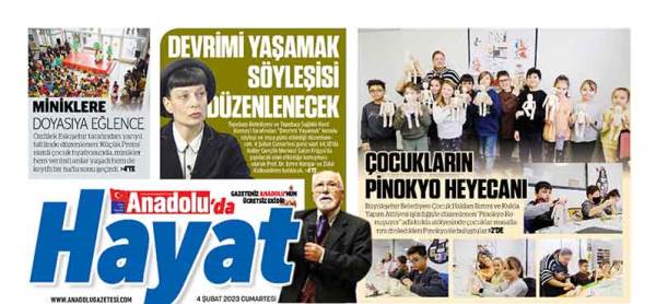 Anadolu'da Hayat ekimizde bu hafta: 4 Şubat 2023