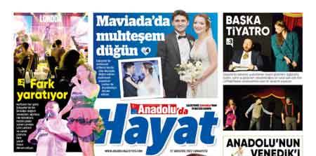 Anadolu'da Hayat ekimizde bu hafta