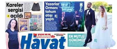 Anadolu'da Hayat sayfalarında bu hafta...