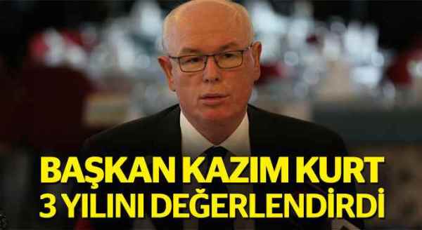 Başkan Kazım Kurt 3 yılını değerlendirdi