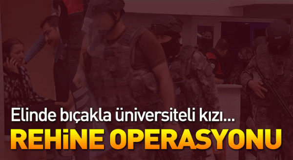 Eskişehir'de rehine operasyonu!