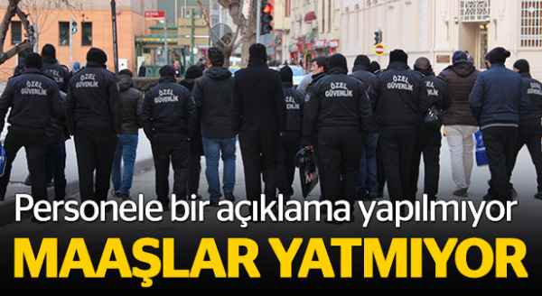 Güvenlik görevlilerinin maaş isyanı