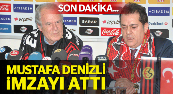 Mustafa Denizli bugün imzayı attı