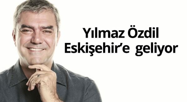 Yılmaz Özdil Eskişehir'e geliyor
