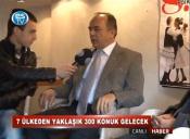 7 ÜLKEDEN YAKLAŞIK 300 KONUK GELECEK 