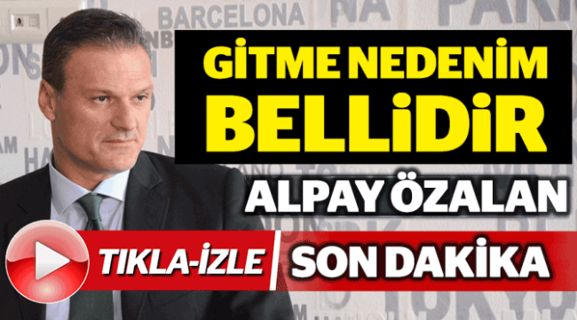 Alpay Özalan'dan veda konuşması