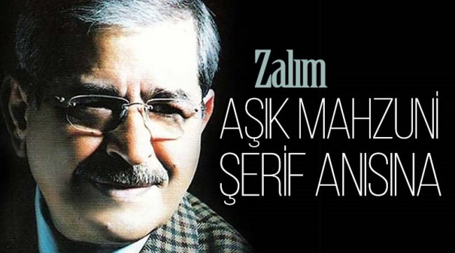 Aşık Mahzuni Şerif Anısına - Zalım