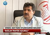 BAĞLAR TRAFİĞE AÇILMALI