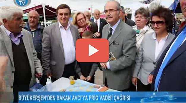 BAKAN AVCI'YA FRİG ÇAĞRISI