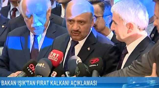 Bakan Işık'dan Fırat Kalkanı açıklaması