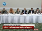 BARIŞ SÜRECİNİ ANLATTILAR 