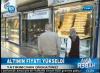 ALTININ FİYATI YÜKSELDİ 