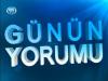 GÜNÜN YORUMU 5 ŞUBAT 2013 