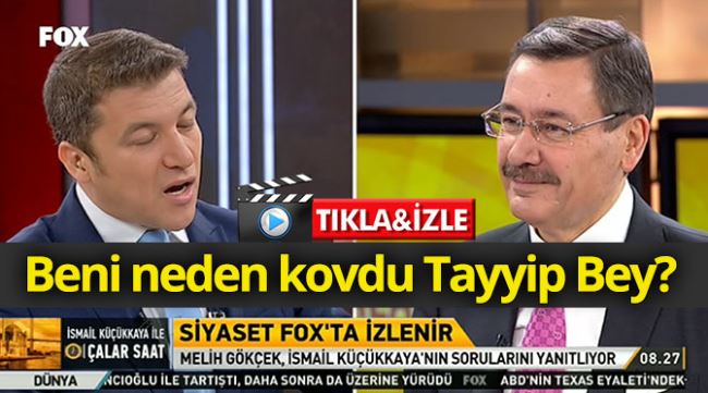Beni neden kovdu Tayyip Bey?