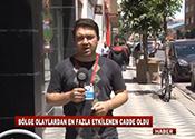 BÖLGE OLAYLARDAN EN FAZLA ETKİLENEN CADDE OLDU