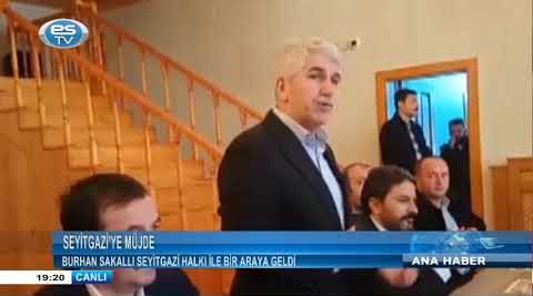 Burhan Sakallı'dan Seyitgazi'ye müjde